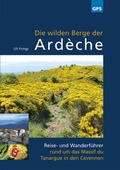 Abbildung von: Die wilden Berge der Ardèche - Uli Frings