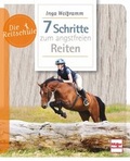 Cover: 7 Schritte zum angstfreien Reiten - M&uuml;ller R&uuml;schlikon