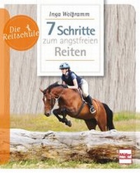 Abbildung von: 7 Schritte zum angstfreien Reiten - Müller Rüschlikon