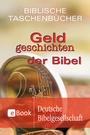 Cover: Geldgeschichten der Bibel - Deutsche Bibelgesellschaft