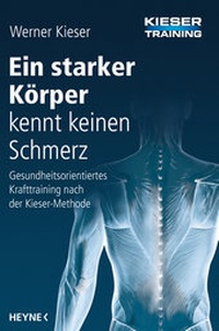 Abbildung von: Ein starker Körper kennt keinen Schmerz - Heyne