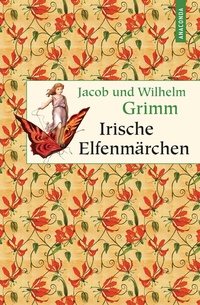 Abbildung von: Irische Elfenmärchen - Anaconda Verlag