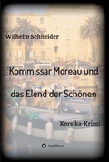 Cover: Kommissar Moreau und das Elend der Sch&ouml;nen - tredition