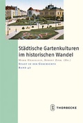 Cover: St&auml;dtische Gartenkulturen im historischen Wandel - Jan Thorbecke Verlag