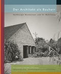 Cover: Der Architekt als Bauherr - D&ouml;lling und Galitz