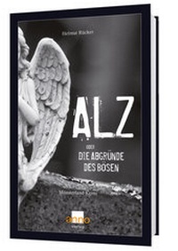 Abbildung von: ALZ oder die Abgründe des Bösen - Anno-Verlag