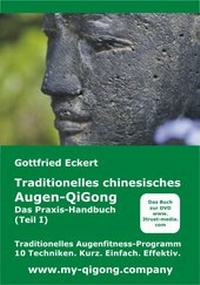 Abbildung von: Traditionelles chinesisches Augen-QiGong. Das Praxis-Handbuch (Teil I) - 3Trust