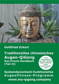 Abbildung von: Traditionelles chinesisches Augen-QiGong. Das Praxis-Handbuch (Teil II) - 3Trust
