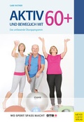 Cover: Aktiv und beweglich mit 60+ - Meyer & Meyer