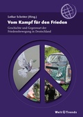 Cover: Vom Kampf f&uuml;r den Frieden - WeltTrends