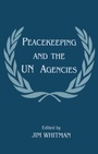 Cover: Peacekeeping and the UN Agencies - Routledge