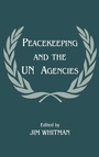 Cover: Peacekeeping and the UN Agencies - Routledge