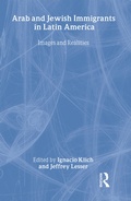 Cover: Arab and Jewish Immigrants in Latin America - Routledge