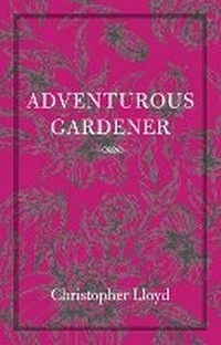 Enlarge image Cover: The Adventurous Gardener - Frances Lincoln