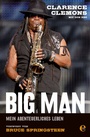 Cover: Clarence Clemons - Big Man - Edel