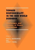Cover: Toward Responsibility in the New World Disorder - Routledge