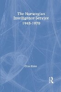 Abbildung von: The Norwegian Intelligence Service, 1945-1970 - Routledge