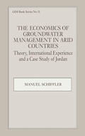 Cover: The Economics of Groundwater Management in Arid Countries - Routledge