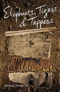 Abbildung von: Elephants, Tigers and Tappers - Marshall Cavendish Editions