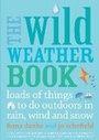 Cover: The Wild Weather Book - Frances Lincoln