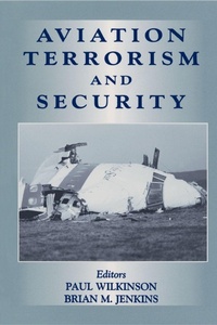 Enlarge image Cover: Aviation Terrorism and Security - Routledge