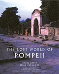 Cover: The Lost World of Pompeii - Frances Lincoln