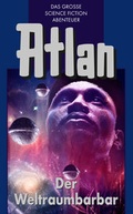 Cover: Atlan 21: Der Weltraumbarbar (Blauband) - PERRY RHODAN digital