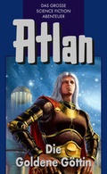 Cover: Atlan 23: Die Goldene G&ouml;ttin (Blauband) - PERRY RHODAN digital