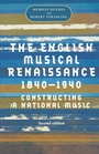 Cover: The English Musical Renaissance, 1840-1940 - Manchester University Press
