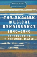Cover: The English Musical Renaissance, 1840-1940 - Manchester University Press