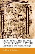Cover: Reform and the Papacy in the Eleventh Century - Manchester University Press