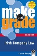 Cover: Make That Grade: Irish Company Law 5th Ed - Gill Education