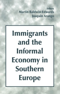 Enlarge image Cover: Immigrants and the Informal Economy in Southern Europe - Routledge