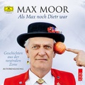 Cover: Als Max noch Dietr war - Geschichten aus der neutralen Zone - Universal Music