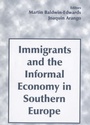 Cover: Immigrants and the Informal Economy in Southern Europe - Frank Cass Publishers