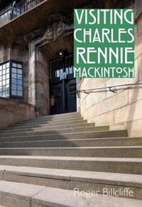 Enlarge image Cover: Visiting Charles Rennie Mackintosh - Frances Lincoln