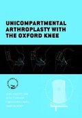Cover: Unicompartmental Arthroplasty with the Oxford Knee - Goodfellow Publishers Limited