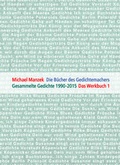 Cover: Michael Manzek Die Gedichte Das Werkbuch Band 1 - LAESER edition