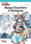 Cover: How To Draw Manga: Manga-Charaktere in Bewegung - Carlsen Manga