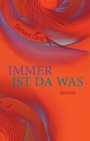 Cover: Immer ist da was - BoD - Books on Demand