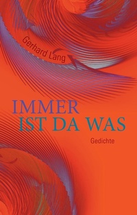 Enlarge image Cover: Immer ist da was - BoD - Books on Demand
