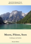 Cover: Meere, Fl&uuml;sse, Seen. Erz&auml;hlungen und Gedichte - BoD - Books on Demand