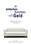 Cover: In 6 einfachen Schritten zu mehr Geld - BoD - Books on Demand