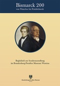 Cover: Bismarck 200 - Von Waterloo bis Friedrichsruh - Rombach Druck- und Verlagshaus
