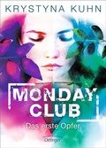 Cover: Monday Club 1. Das erste Opfer - Oetinger