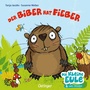 Cover: Der Biber hat Fieber - Oetinger