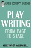 Cover: Playwriting: from Page to Stage - Robert Hale Ltd