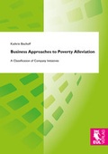 Cover: Business Approaches to Poverty Alleviation - Josef Eul Verlag