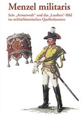 Cover: Menzel militaris - Geheimes Staatsarchiv Preu&szlig;ischer Kulturbesitz