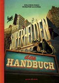Cover: Superhelden - das Handbuch - Verlagshaus Jacoby & Stuart